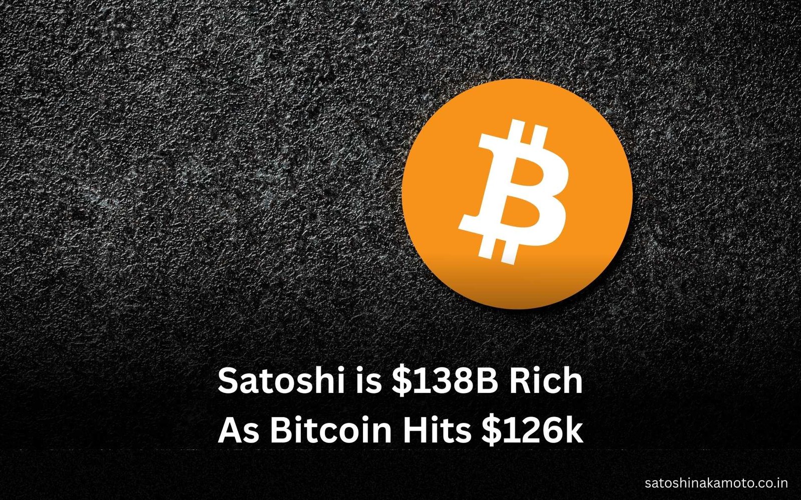 Satoshi Nakamoto Net Worth During 2025 Bitcoin ATH.jpg
