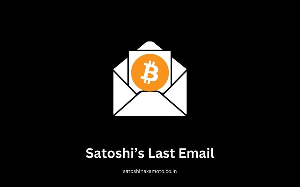 Satoshi Nakamoto's Last Email